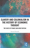 Slavery and Colonialism in the History of Economic Thought