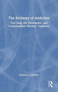 The Alchemy of Addiction - Costello, Stephen J.