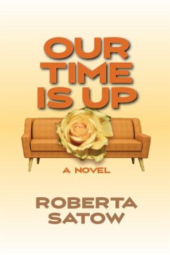 Our Time is Up - Satow, Roberta