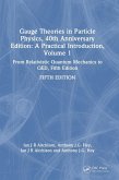 Gauge Theories in Particle Physics, 40th Anniversary Edition: A Practical Introduction, Volume 1