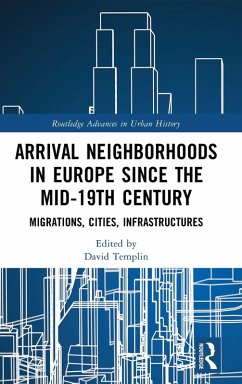 Cover Arrival Neighborhoods in Europe since the mid-19th Century