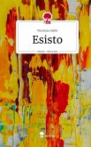 Esisto. Life is a Story - story.one Esisto. Life is a Story - story.one