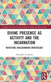 Divine Presence as Activity and the Incarnation