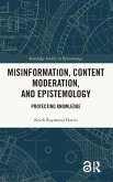 Misinformation, Content Moderation, and Epistemology