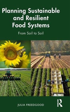 Planning Sustainable and Resilient Food Systems - Freedgood, Julia