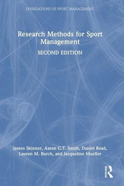 Research Methods for Sport Management - Skinner, James;Smith, Aaron C.T.;Read, Daniel