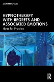 Hypnotherapy with Regrets and Associated Emotions