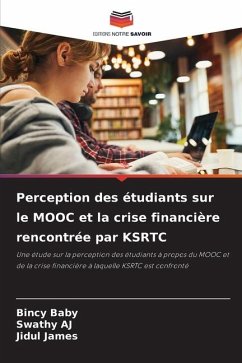 Perception des étudiants sur le MOOC et la crise financière rencontrée par KSRTC - Baby, Bincy;AJ, Swathy;James, Jidul