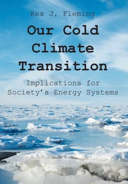 Our Cold Climate Transition Our Cold Climate Transition