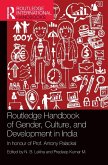 Routledge Handbook of Gender, Culture, and Development in India Routledge Handbook of Gender, Culture, and Development in India