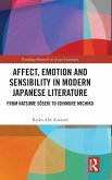 Affect, Emotion and Sensibility in Modern Japanese Literature Affect, Emotion and Sensibility in Modern Japanese Literature