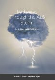 Pathways Through the ALS Storm (eBook, ePUB) Pathways Through the ALS Storm (eBook, ePUB)