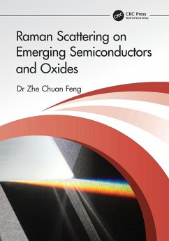 Raman Scattering on Emerging Semiconductors and Oxides - Feng, Zhe