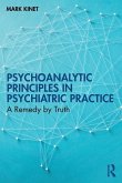 Psychoanalytic Principles in Psychiatric Practice