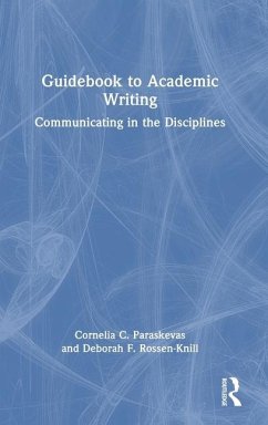 Guidebook to Academic Writing - Paraskevas, Cornelia C.; Rossen-Knill, Deborah F.