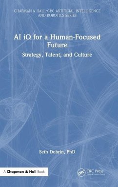 AI iQ for a Human-Focused Future - Dobrin, Seth