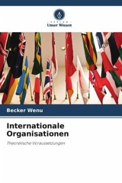 Internationale Organisationen - Wenu, Becker