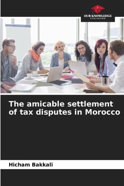 The amicable settlement of tax disputes in Morocco - Bakkali, Hicham