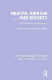 Health, Disease and Society