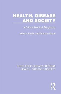 Health, Disease and Society - Moon, Graham; Jones, Kelvyn