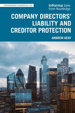 Company Directors' Liability and Creditor Protection - Keay, Andrew