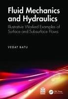 Fluid Mechanics and Hydraulics - Batu, Vedat