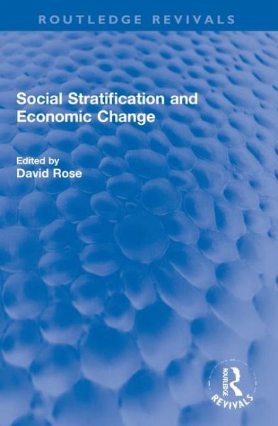 Social Stratification and Economic Change Social Stratification and Economic Change
