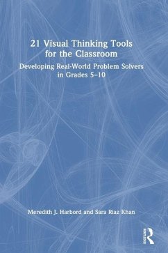 21 Visual Thinking Tools for the Classroom - Harbord, Meredith J.; Riaz Khan, Sara