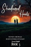 Shadowed Hearts: Secrets Unveiled, Fate Sealed : Book Three (Moonlit Chronicles, #3) (eBook, ePUB)