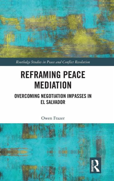 Reframing Peace Mediation Reframing Peace Mediation