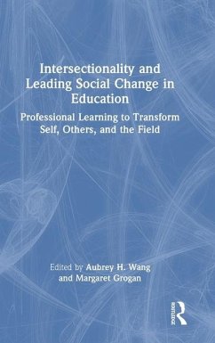 Intersectionality and Leading Social Change in Education