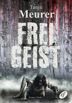 Freigeist (eBook, ePUB) - Meurer, Tanja