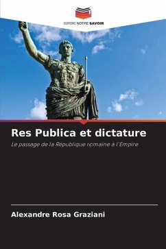 Res Publica et dictature - Rosa Graziani, Alexandre
