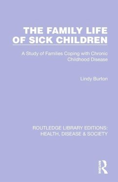 The Family Life of Sick Children - Burton, Lindy