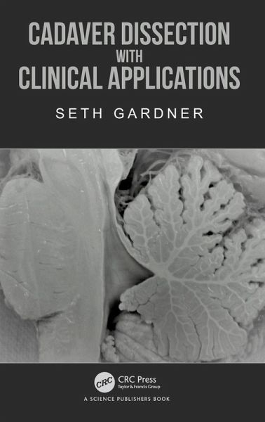 Cadaver Dissection with Clinical Applications Cadaver Dissection with Clinical Applications