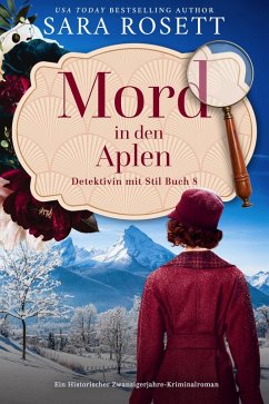 Mord in den Alpen (Detektivin mit Stil, #8) (eBook, ePUB) - Rosett, Sara