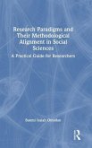 Research Paradigms and Their Methodological Alignment in Social Sciences