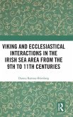 Viking and Ecclesiastical Interactions in the Irish Sea Area from the 9th to 11th Centuries