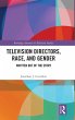 Television Directors, Race, and Gender - Bild 1