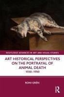 Art Historical Perspectives on the Portrayal of Animal Death - Gren, Roni