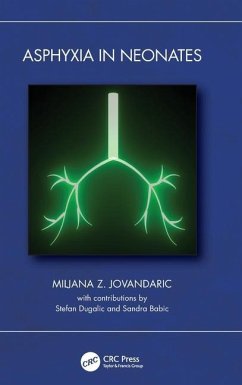 Asphyxia in Neonates - Jovandaric, Miljana Z