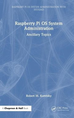 Raspberry Pi OS System Administration - Koretsky, Robert M