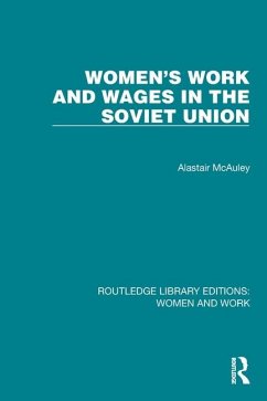 Women's Work and Wages in the Soviet Union - McAuley, Alastair
