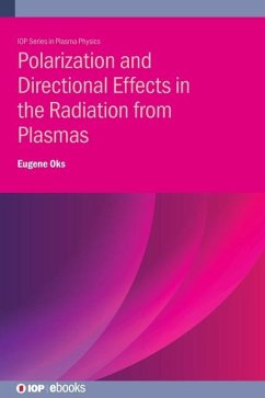 Polarization and Directional Effects in the Radiation from Plasmas - Oks, Eugene