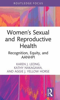 Women's Sexual and Reproductive Health - Yellow Horse, Aggie J.; Leong, Karen J.; Nakagawa, Kathy