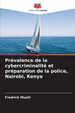 Prévalence de la cybercriminalité et préparation de la police, Nairobi, Kenya - Musili, Fredrick