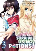 I Shall Survive Using Potions! (Manga) Volume 3 (eBook, ePUB)