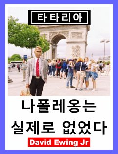 타타리아 - 나폴레옹는 실제로 없었다 (eBook, ePUB) - Ewing Jr, David