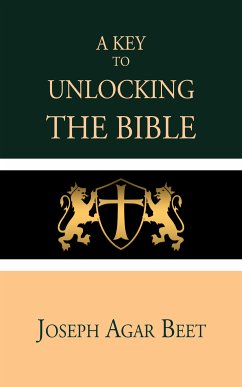 A Key to Unlock the Bible (eBook, ePUB) - Agar Beet, Joseph