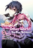 The Magic in this Other World is Too Far Behind! (Manga) Volume 5 (eBook, ePUB)